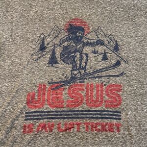Gray burnout Graphic T-Shirt “Jesus is my lift ticket” funny ski shirt XL